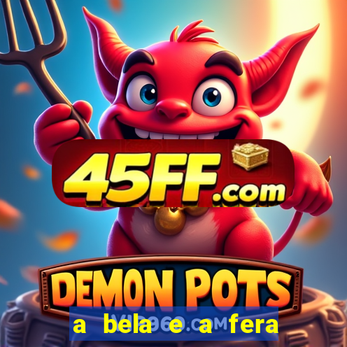 a bela e a fera (2014 filme completo dublado)